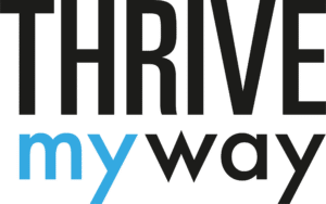 Thrive My Way Logo. Thrive is written in all caps at the top. my way is on the bottom in lowercase letters. My is blue while the rest of the words are in black.