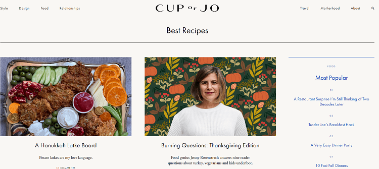 A Cup of Jo was founded in 2007 as a personal blog which has now, thanks to massive success, grown into a full team of content creators who blog about topics such as style, design, food, culture, and travel.