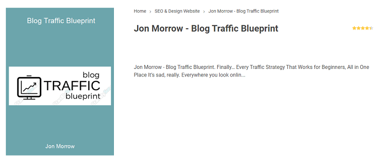 Blog Traffic Blueprint, Jon Morrow - The Best Blogging Course for Increasing Traffic