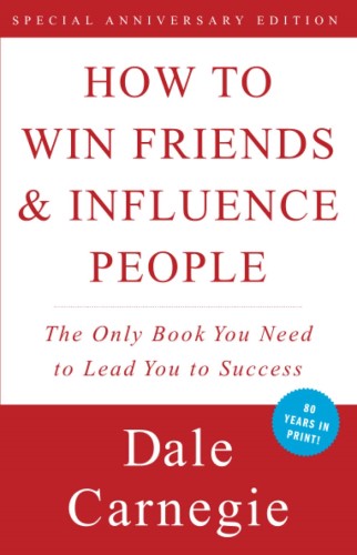 Best Leadership Book. How to Win Friends and Influence People by Dale Carnegie