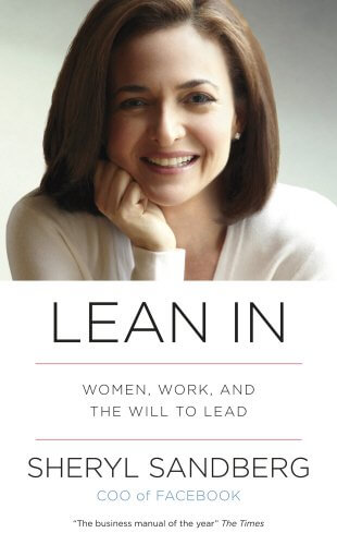 Best Leadership Book. Lean In: Women, Work, and the Will to Lead by Sheryl Sandberg