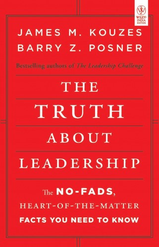 Best Leadership Book. The Truth About Leadership: The No Fads, Heart-of-the Matter Facts You Need to Know by James M. Kouzes and Barry Z. Posner