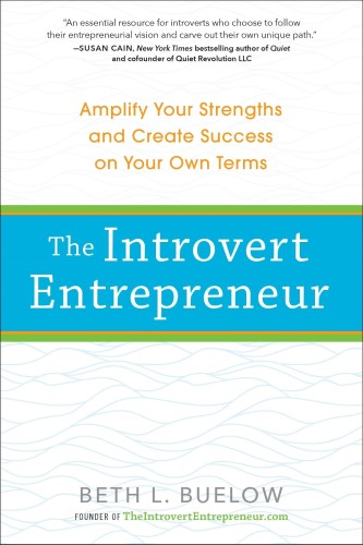 Best Leadership Book. The Introvert Entrepreneur by Beth Buelow