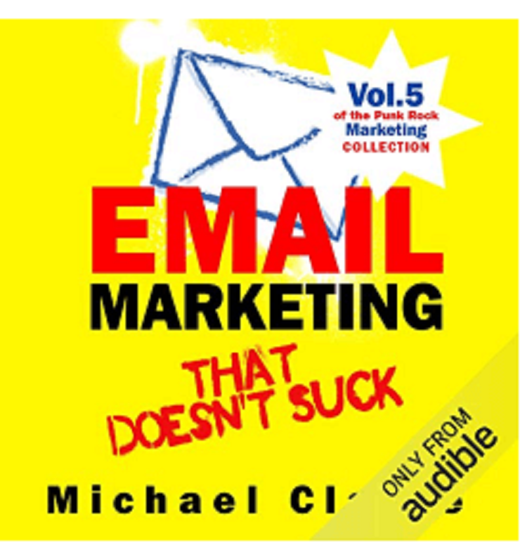 Email Marketing That Doesn’t Suck by Michael Clarke – Best Book for Email Marketing