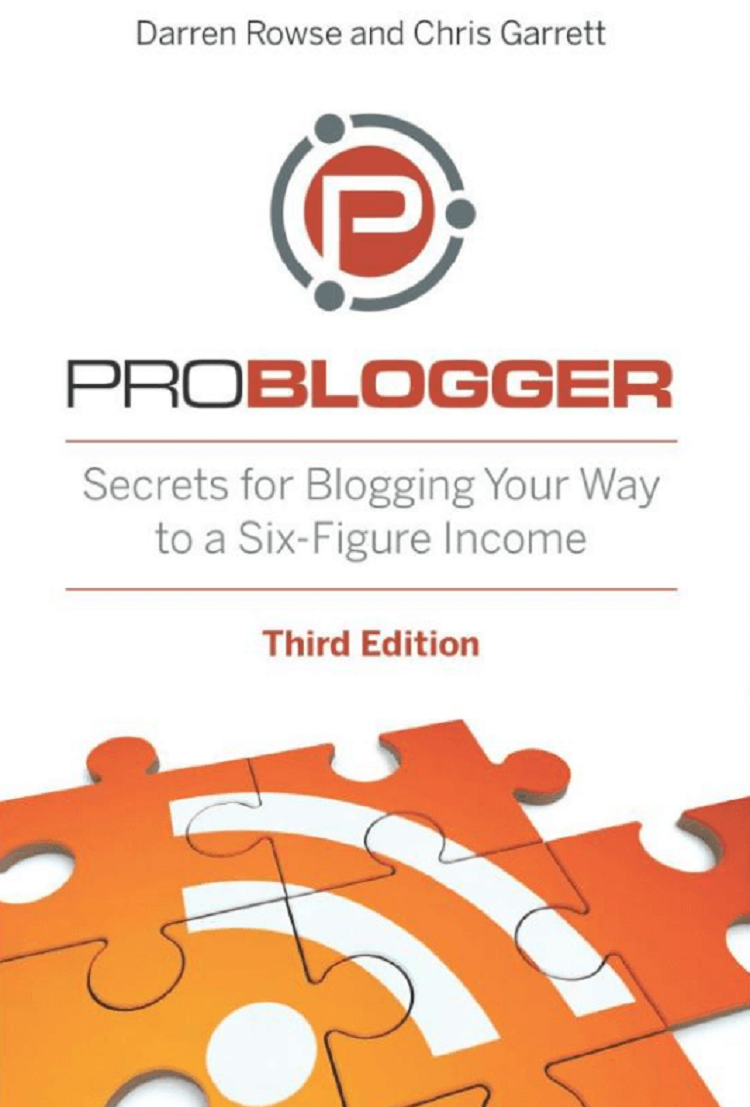 ProBlogger by Darren Rowse and Chris Garrett – Best Book for ProBlogger