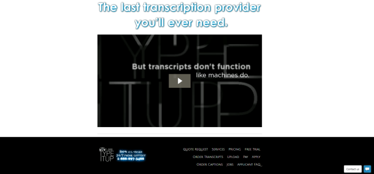 Best Paying Transcription Job for Beginners, 1-888-TYPE-IT-UP page claiming to be the last transcription provider you'll ever need.