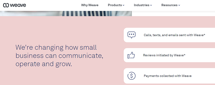 Weave is a VoIP tool that enables customer attraction, engagement, and retention for businesses of a variety of sizes. With an intuitive interface and unique software integration, it allows for effective communication between businesses and their clients.