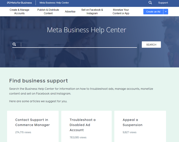 For Facebook support, you can click this link for business help and this link for personal help.