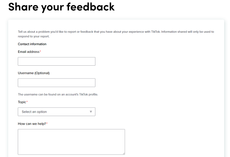 Not only can you email TikTok to send them feedback, but you can also use their Feedback Form.