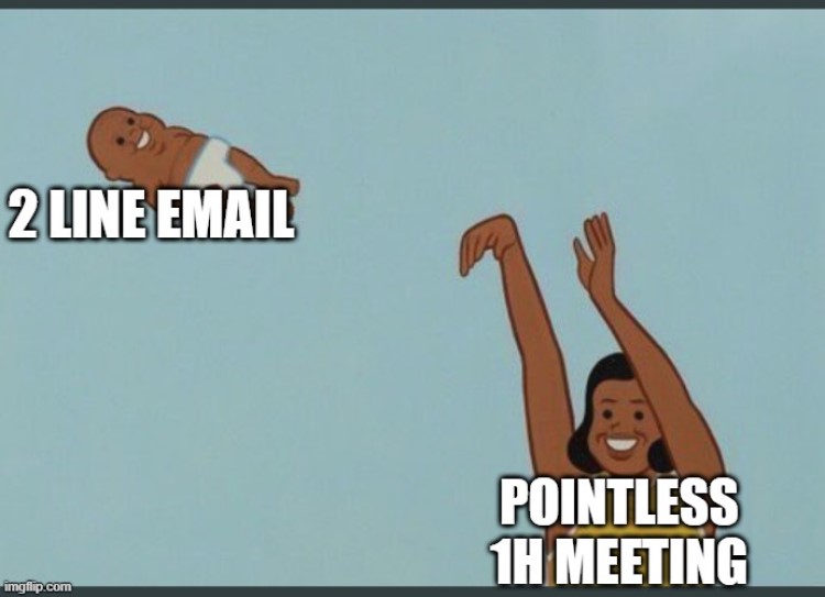 55  Best This Meeting Could Have Been an Email Memes  2023  - 85