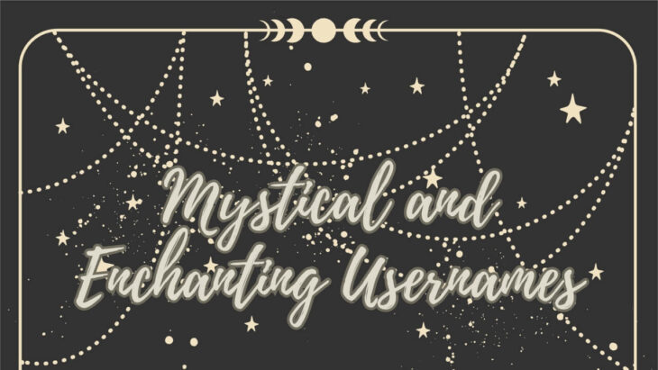 Mystical and Enchanting Usernames