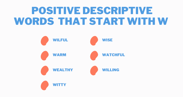  385  Positive Words That Start With W  2023 Writing Guide - 70