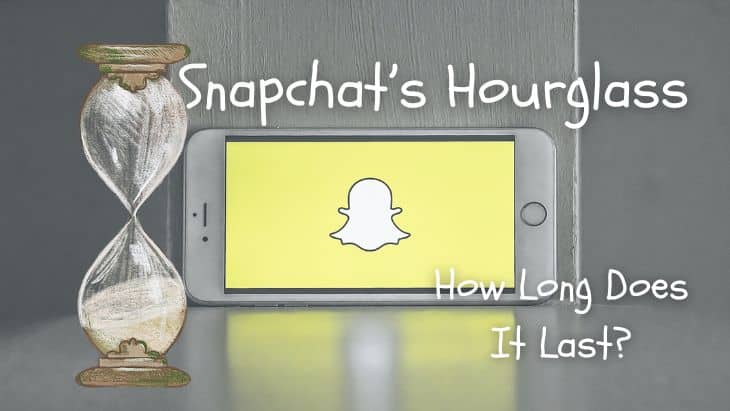 Snapchat’s Hourglass: How long does it last?